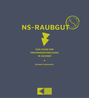 Buchcover NS-Raubgut | Elisabeth Geldmacher | EAN 9783981414943 | ISBN 3-9814149-4-2 | ISBN 978-3-9814149-4-3