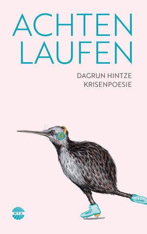 Buchcover Achten laufen | Dagrun Hintze | EAN 9783981417555 | ISBN 3-9814175-5-0 | ISBN 978-3-9814175-5-5