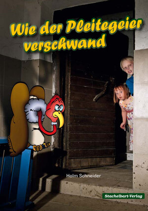 Buchcover Wie der Pleitegeier verschwand | Holm Schneider | EAN 9783981421071 | ISBN 3-9814210-7-8 | ISBN 978-3-9814210-7-1