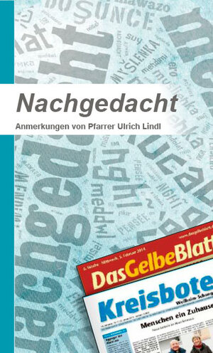 Buchcover Nachgedacht | Ulrich Lindl | EAN 9783981422580 | ISBN 3-9814225-8-9 | ISBN 978-3-9814225-8-0