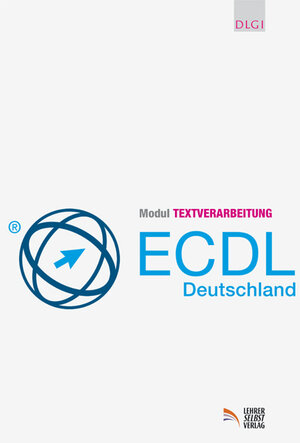 Buchcover Modul Textverarbeitung ECDL Deutschland | EAN 9783981423464 | ISBN 3-9814234-6-1 | ISBN 978-3-9814234-6-4