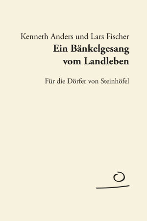 Buchcover Ein Bänkelgesang vom Landleben | Kenneth Anders | EAN 9783981439021 | ISBN 3-9814390-2-3 | ISBN 978-3-9814390-2-1