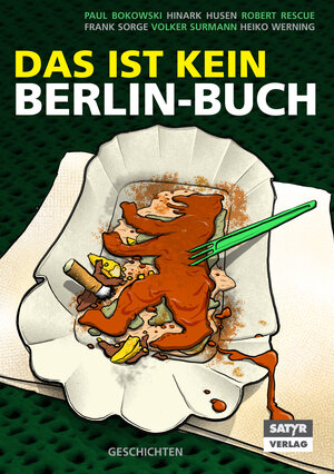 Buchcover Das ist kein Berlin-Buch | Volker Surmann | EAN 9783981447507 | ISBN 3-9814475-0-6 | ISBN 978-3-9814475-0-7