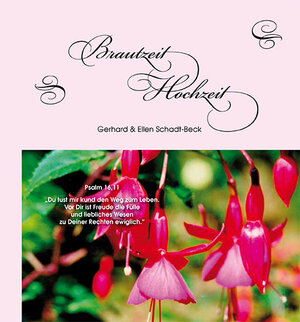 Buchcover Brautzeit - Hochzeit - Geschenkband | Gerhard Schadt-Beck | EAN 9783981451023 | ISBN 3-9814510-2-3 | ISBN 978-3-9814510-2-3