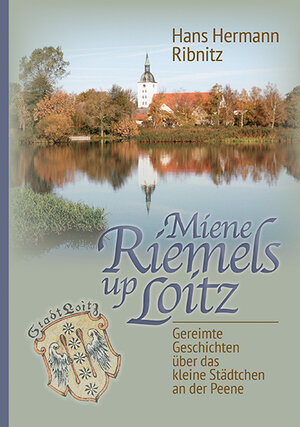 Buchcover Miene Riemels up Loitz | Hans Hermann Ribnitz | EAN 9783981454758 | ISBN 3-9814547-5-8 | ISBN 978-3-9814547-5-8