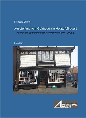 Buchcover Aussteifung von Gebäuden in Holztafelbauart | Francois Colling | EAN 9783981459616 | ISBN 3-9814596-1-X | ISBN 978-3-9814596-1-6