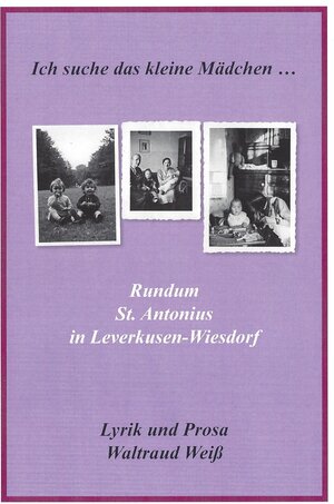 Buchcover Rundum St. Antonius | Waltraud Weiß | EAN 9783981462524 | ISBN 3-9814625-2-1 | ISBN 978-3-9814625-2-4
