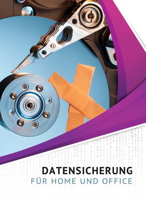 Buchcover Datensicherung für Home und Office | Klaus Eifert | EAN 9783981465716 | ISBN 3-9814657-1-7 | ISBN 978-3-9814657-1-6