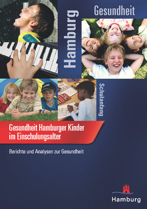 Buchcover Gesundheit Hamburger Kinder im Einschulungsalter | Uwe Saier | EAN 9783981469356 | ISBN 3-9814693-5-6 | ISBN 978-3-9814693-5-6
