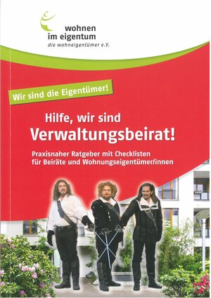 Buchcover Hilfe, wir sind Verwaltungsbeirat | Birgit Rücker | EAN 9783981504569 | ISBN 3-9815045-6-9 | ISBN 978-3-9815045-6-9