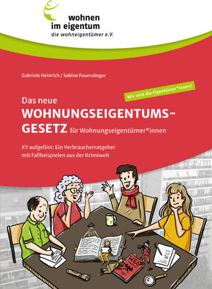 Buchcover Das neue Wohnungseigentumsgesetz für Wohnungseigentümer*innen | Gabriele Heinrich | EAN 9783981504576 | ISBN 3-9815045-7-7 | ISBN 978-3-9815045-7-6