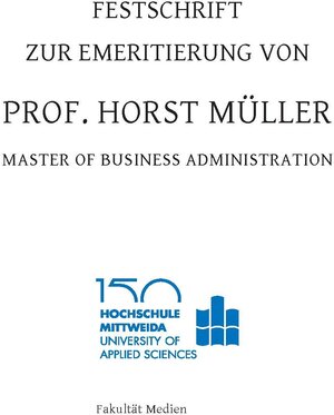 Buchcover Zur Emeritierung von Prof. Horst Müller | Ludwig Hilmer | EAN 9783981514292 | ISBN 3-9815142-9-7 | ISBN 978-3-9815142-9-2