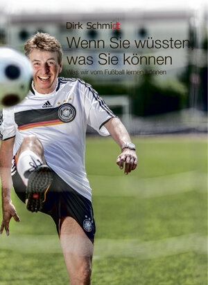 Buchcover Wenn Sie wüssten, was Sie können | Dirk Schmidt | EAN 9783981519433 | ISBN 3-9815194-3-4 | ISBN 978-3-9815194-3-3