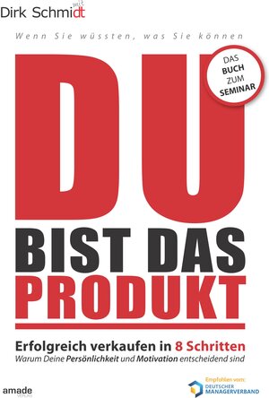 Buchcover DU bist das Produkt | Dirk Schmidt | EAN 9783981519488 | ISBN 3-9815194-8-5 | ISBN 978-3-9815194-8-8