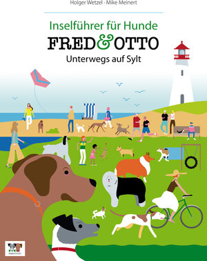 Buchcover FRED & OTTO unterwegs auf Sylt | Holger Wetzel | EAN 9783981532135 | ISBN 3-9815321-3-9 | ISBN 978-3-9815321-3-5