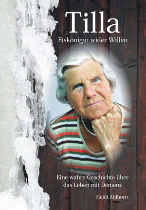 Buchcover Tilla - Eiskönigin wider Willen | Heidi Ahlborn | EAN 9783981541014 | ISBN 3-9815410-1-4 | ISBN 978-3-9815410-1-4