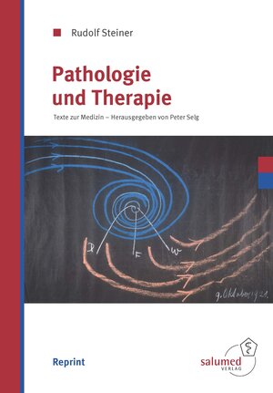 Buchcover Pathologie und Therapie | Rudolf Steiner | EAN 9783981553543 | ISBN 3-9815535-4-3 | ISBN 978-3-9815535-4-3
