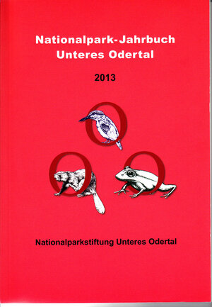 Buchcover Nationalpark-Jahrbuch Unteres Odertal 2013 | Ansgar Dr. Vössing | EAN 9783981571400 | ISBN 3-9815714-0-1 | ISBN 978-3-9815714-0-0