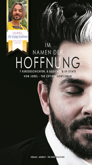 Buchcover IM NAMEN DER HOFFNUNG | JOREL THE CRYING GENTLEMAN | EAN 9783981572346 | ISBN 3-9815723-4-3 | ISBN 978-3-9815723-4-6