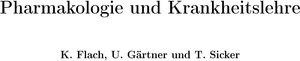 Buchcover Pharmakologie und Krankheitslehre | Katharina Flach | EAN 9783981576306 | ISBN 3-9815763-0-6 | ISBN 978-3-9815763-0-6