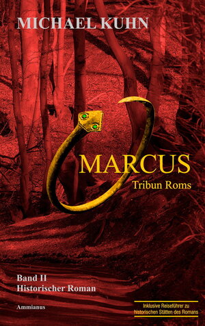 Buchcover Marcus - Tribun Roms | Michael Kuhn | EAN 9783981577488 | ISBN 3-9815774-8-5 | ISBN 978-3-9815774-8-8