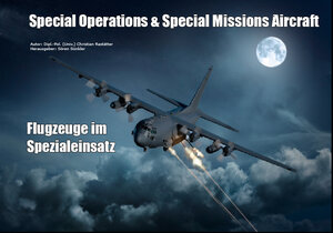 Buchcover Special Operations & Special Missions Aircraft | Christian Rastätter | EAN 9783981579574 | ISBN 3-9815795-7-7 | ISBN 978-3-9815795-7-4