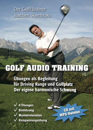 Buchcover Golf Audio Training | Joachim Skambraks | EAN 9783981585100 | ISBN 3-9815851-0-0 | ISBN 978-3-9815851-0-0