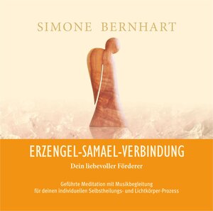 Buchcover Erzengel-Samael-Verbindung. Dein liebevoller Förderer | Simone Bernhart | EAN 9783981589221 | ISBN 3-9815892-2-X | ISBN 978-3-9815892-2-1