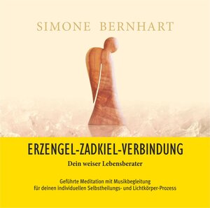 Buchcover Erzengel-Zadkiel-Verbindung. Dein weiser Lebensberater | Simone Bernhart | EAN 9783981589238 | ISBN 3-9815892-3-8 | ISBN 978-3-9815892-3-8