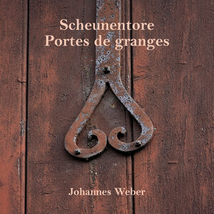 Buchcover Scheunentore | Johannes Weber | EAN 9783981594904 | ISBN 3-9815949-0-8 | ISBN 978-3-9815949-0-4