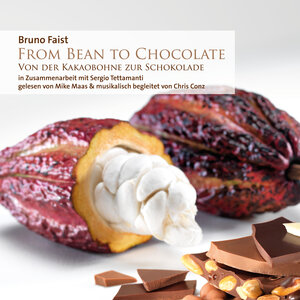 Buchcover From Bean To Chocolate | Bruno Faist | EAN 9783981596670 | ISBN 3-9815966-7-6 | ISBN 978-3-9815966-7-0
