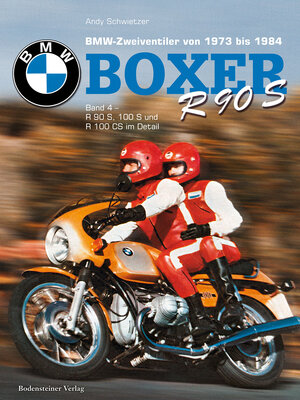 Buchcover BMW, Boxer Band 4, R 90 S & R 100 S | Andy Schwietzer | EAN 9783981601329 | ISBN 3-9816013-2-7 | ISBN 978-3-9816013-2-9