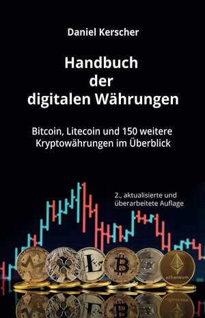 Buchcover Handbuch der digitalen Währungen | Daniel Kerscher | EAN 9783981601763 | ISBN 3-9816017-6-9 | ISBN 978-3-9816017-6-3