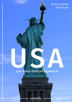 Buchcover USA – Ein Foto-Reisetagebuch | Ralf Schulte | EAN 9783981604825 | ISBN 3-9816048-2-2 | ISBN 978-3-9816048-2-5