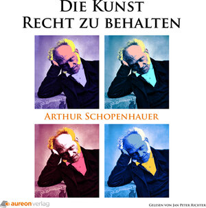 Buchcover Die Kunst Recht zu behalten | Arthur Schopenhauer | EAN 9783981615982 | ISBN 3-9816159-8-0 | ISBN 978-3-9816159-8-2