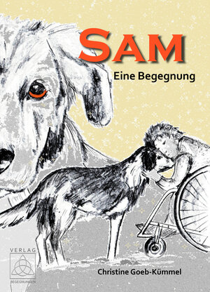 Buchcover Sam | Christine Goeb-Kümmel | EAN 9783981616262 | ISBN 3-9816162-6-X | ISBN 978-3-9816162-6-2