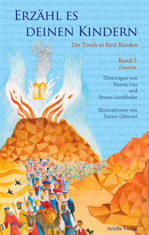 Buchcover Erzähl es deinen Kindern-Die Torah in Fünf Bänden | Hanna Liss | EAN 9783981623871 | ISBN 3-9816238-7-8 | ISBN 978-3-9816238-7-1