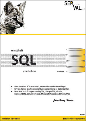Buchcover ernsthaft SQL verstehen | John-Harry Wieken | EAN 9783981625301 | ISBN 3-9816253-0-7 | ISBN 978-3-9816253-0-1