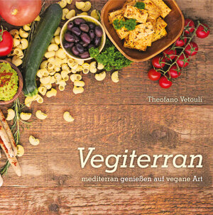 Buchcover Vegiterran | Theofano Vetouli | EAN 9783981642537 | ISBN 3-9816425-3-8 | ISBN 978-3-9816425-3-7