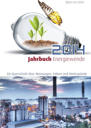 Buchcover Jahrbuch Energiewende 2014 | Björn Lars Kuhn | EAN 9783981644333 | ISBN 3-9816443-3-6 | ISBN 978-3-9816443-3-3