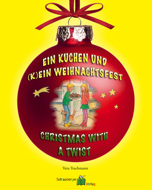 Buchcover Ein Kuchen und (k)ein Weihnachtsfest - Christmas with a twist | Vera Trachmann | EAN 9783981647105 | ISBN 3-9816471-0-6 | ISBN 978-3-9816471-0-5
