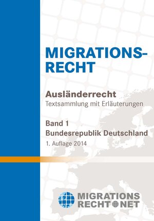 Buchcover Migrationsrecht | Olav Rumpf | EAN 9783981648409 | ISBN 3-9816484-0-4 | ISBN 978-3-9816484-0-9