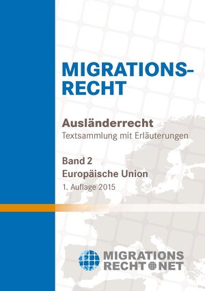 Buchcover Ausländerrecht-EU/Migrationsrecht, EU, Band 2 | Olav Rumpf | EAN 9783981648416 | ISBN 3-9816484-1-2 | ISBN 978-3-9816484-1-6