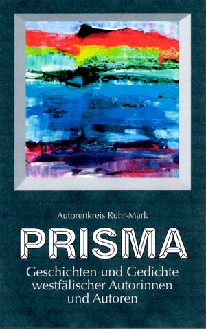 Buchcover Prisma  | EAN 9783981650709 | ISBN 3-9816507-0-0 | ISBN 978-3-9816507-0-9
