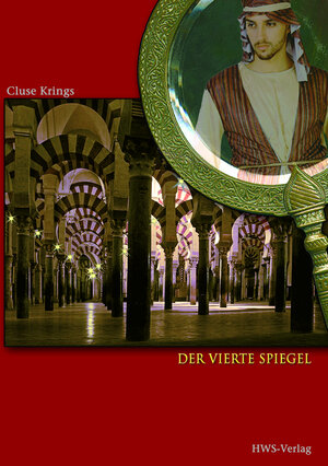 Buchcover Der vierte Spiegel | Cluse Krings | EAN 9783981651126 | ISBN 3-9816511-2-X | ISBN 978-3-9816511-2-6