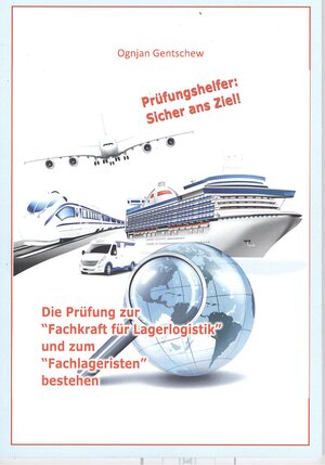 Buchcover Prüfungshelfer: Sicher ans Ziel! | Ognjan Gentschew | EAN 9783981661811 | ISBN 3-9816618-1-8 | ISBN 978-3-9816618-1-1