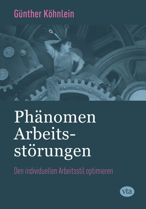 Buchcover Phänomen Arbeitsstörungen | Günther Köhnlein | EAN 9783981667042 | ISBN 3-9816670-4-2 | ISBN 978-3-9816670-4-2