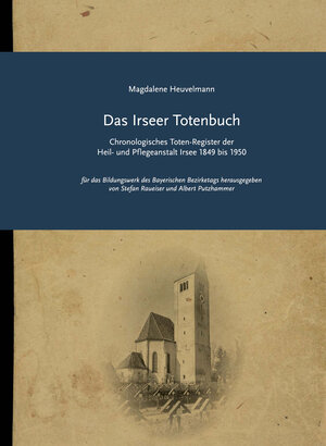 Buchcover Das Irseer Totenbuch | Magdalene Heuvelmann | EAN 9783981667820 | ISBN 3-9816678-2-4 | ISBN 978-3-9816678-2-0