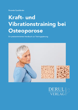 Buchcover Kraft- und Vibrationstraining bei Osteoporose | Riccarda Quattländer | EAN 9783981674231 | ISBN 3-9816742-3-5 | ISBN 978-3-9816742-3-1