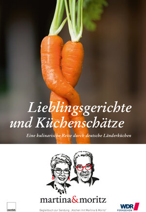 Buchcover Lieblingsgerichte und Küchenschätze | Martina Meuth | EAN 9783981693508 | ISBN 3-9816935-0-7 | ISBN 978-3-9816935-0-8